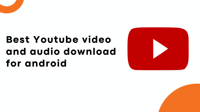 3 Free tools to Download audio and video from YouTube?